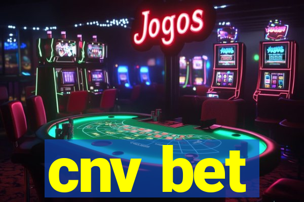 cnv bet